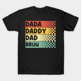 Dada Daddy Dad Bruh Funny Fathers Day Vintage T-Shirt